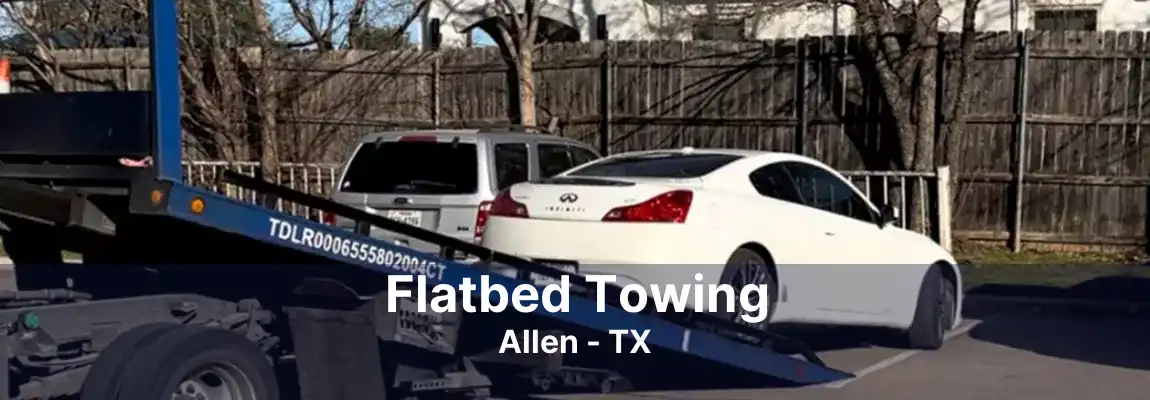 Flatbed Towing Allen - TX