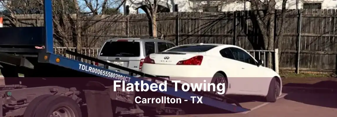 Flatbed Towing Carrollton - TX