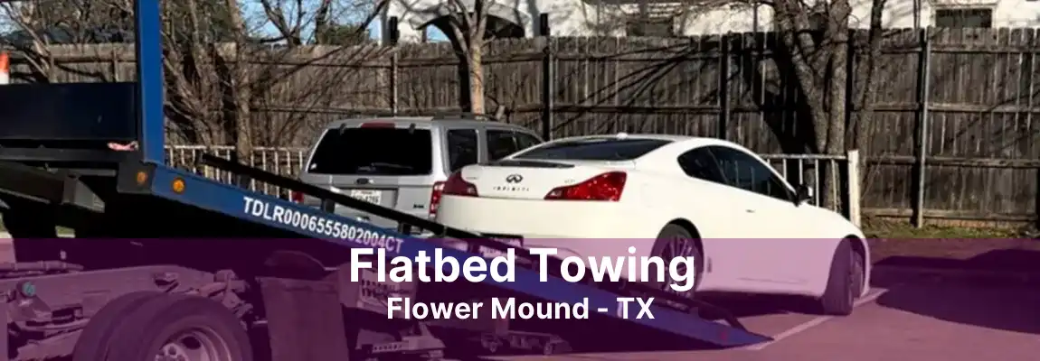 Flatbed Towing Flower Mound - TX