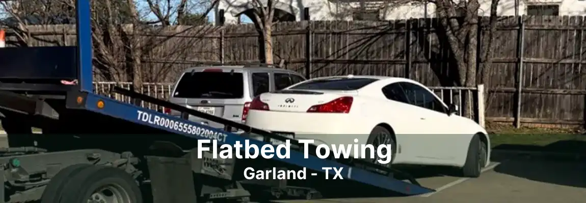 Flatbed Towing Garland - TX