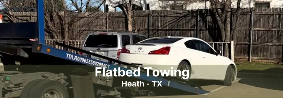 Flatbed Towing Heath - TX