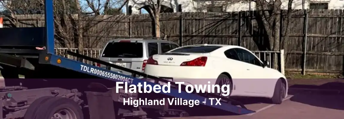 Flatbed Towing Highland Village - TX