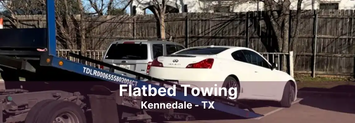 Flatbed Towing Kennedale - TX