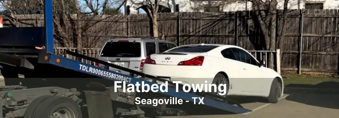 Flatbed Towing Seagoville - TX