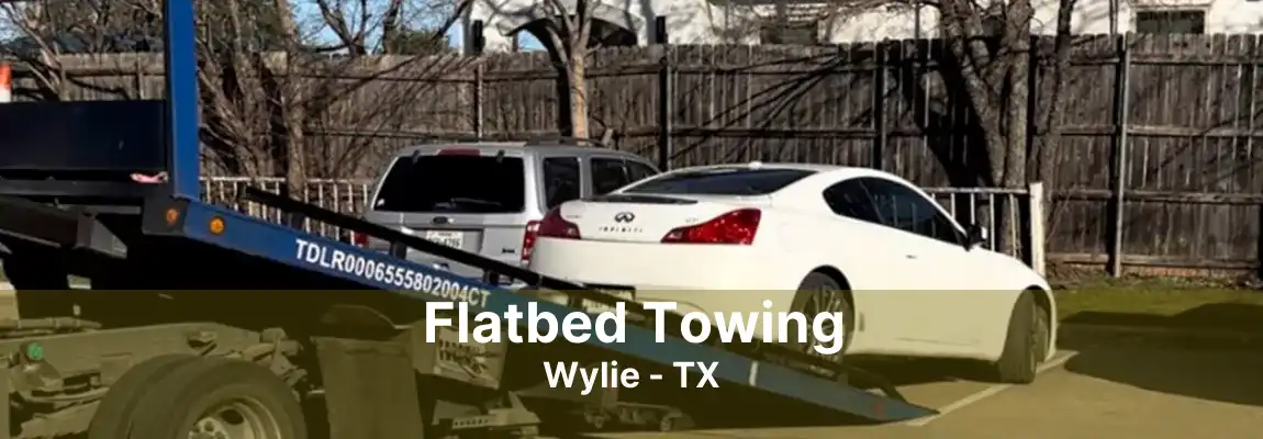 Flatbed Towing Wylie - TX