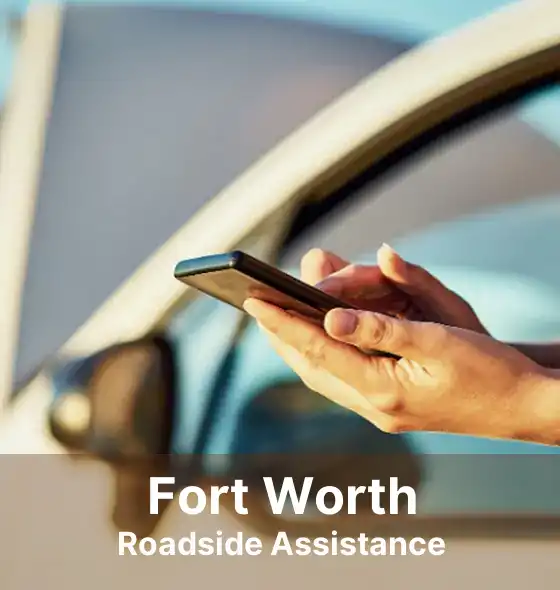 Fort Worth Roadside Assistance