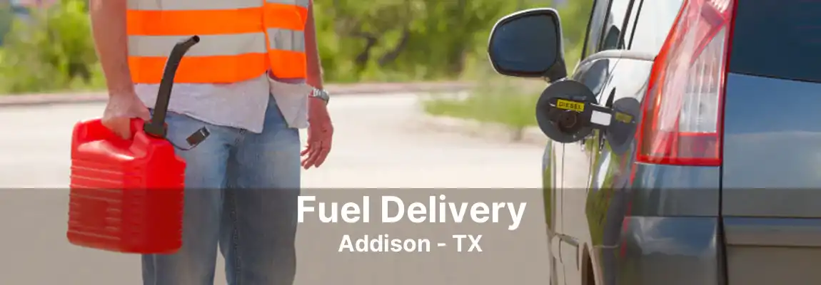 Fuel Delivery Addison - TX