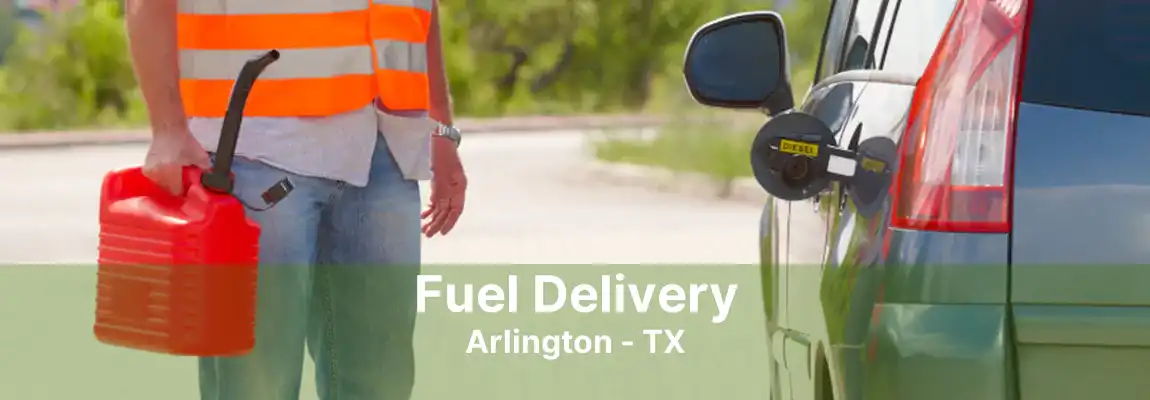 Fuel Delivery Arlington - TX