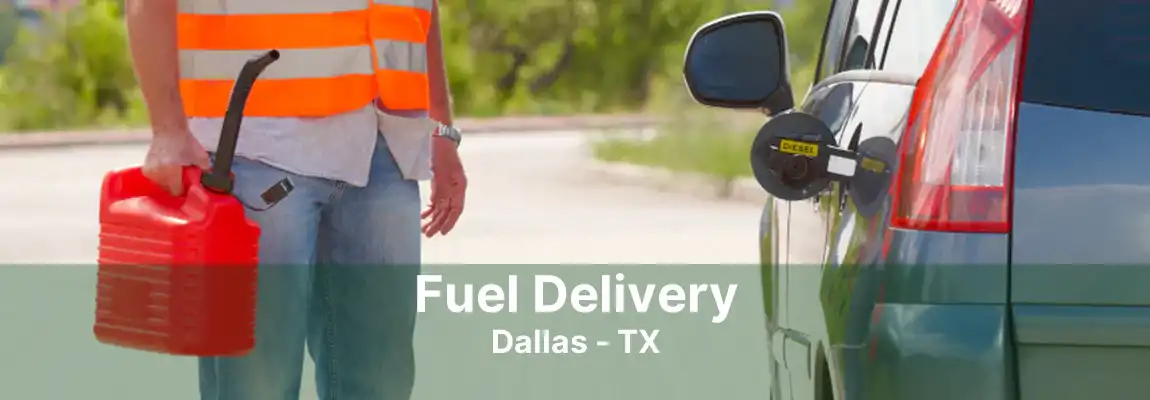 Fuel Delivery Dallas - TX