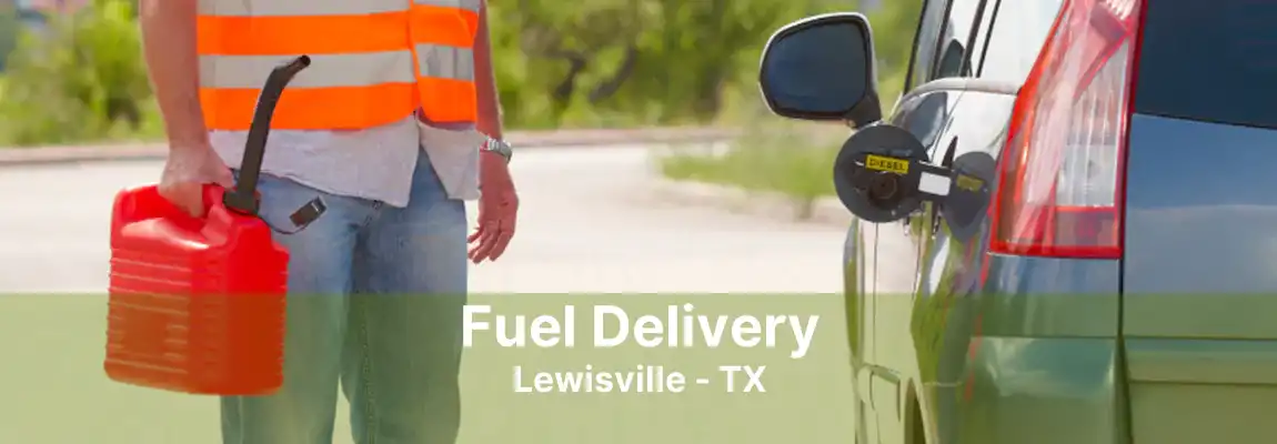 Fuel Delivery Lewisville - TX