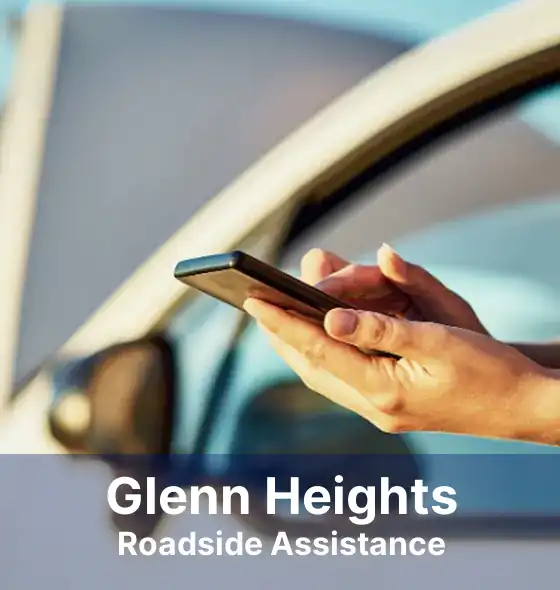 Glenn Heights Roadside Assistance