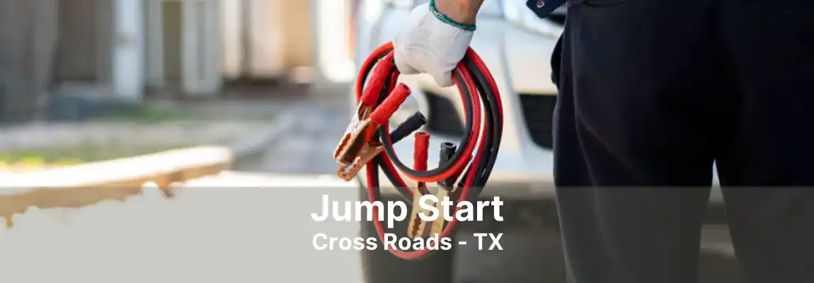 Jump Start Cross Roads - TX