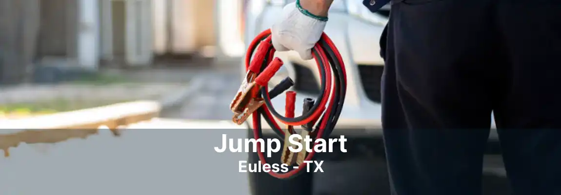 Jump Start Euless - TX