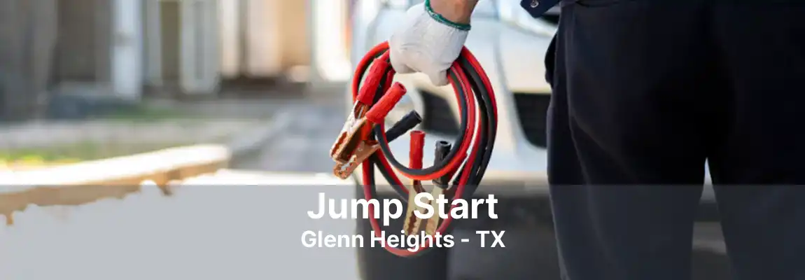 Jump Start Glenn Heights - TX