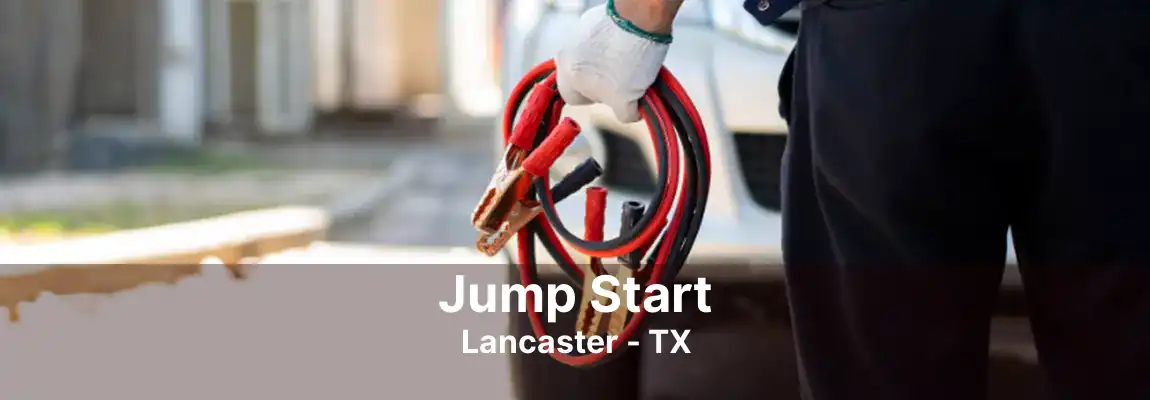 Jump Start Lancaster - TX