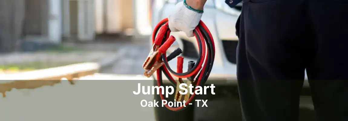 Jump Start Oak Point - TX