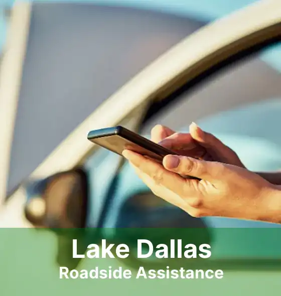 Lake Dallas Roadside Assistance