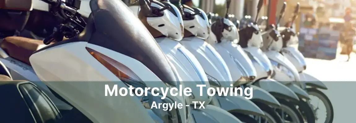 Motorcycle Towing Argyle - TX