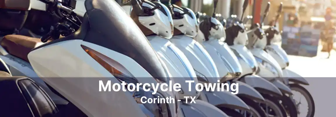 Motorcycle Towing Corinth - TX