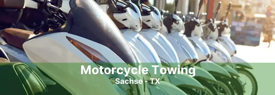 Motorcycle Towing Sachse - TX