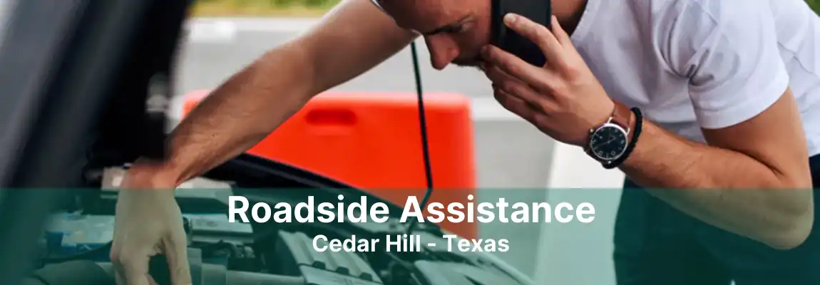 Roadside Assistance Cedar Hill - Texas