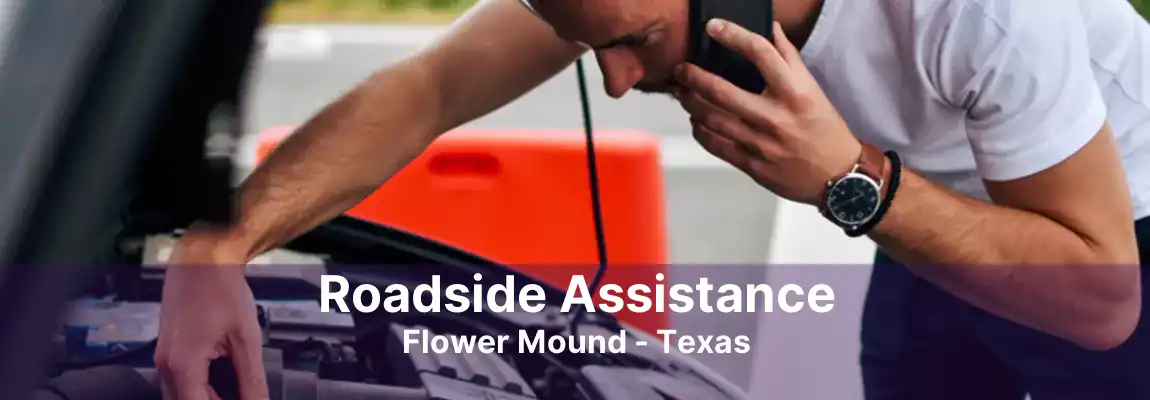 Roadside Assistance Flower Mound - Texas