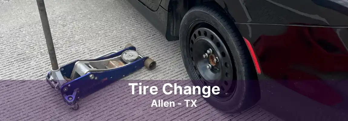 Tire Change Allen - TX