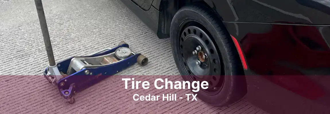 Tire Change Cedar Hill - TX