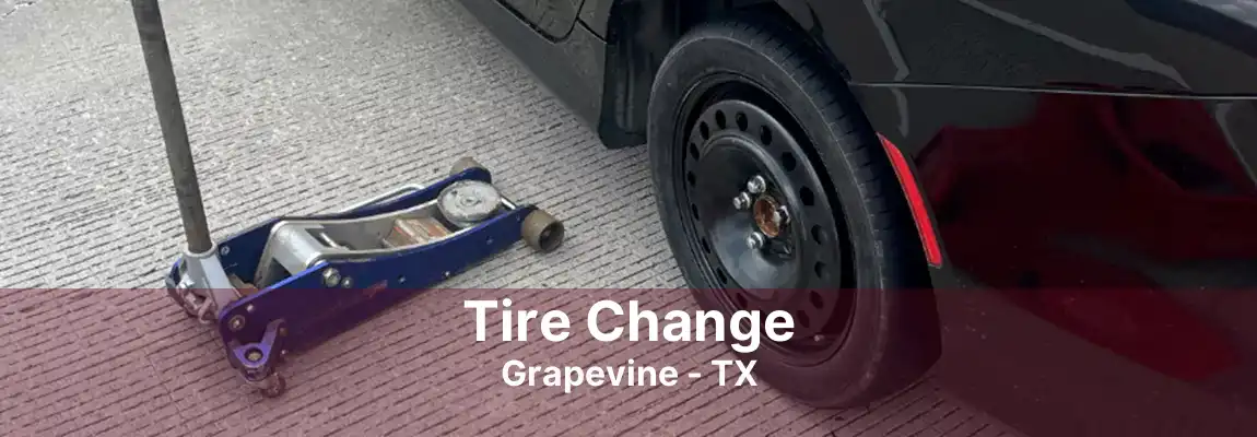 Tire Change Grapevine - TX