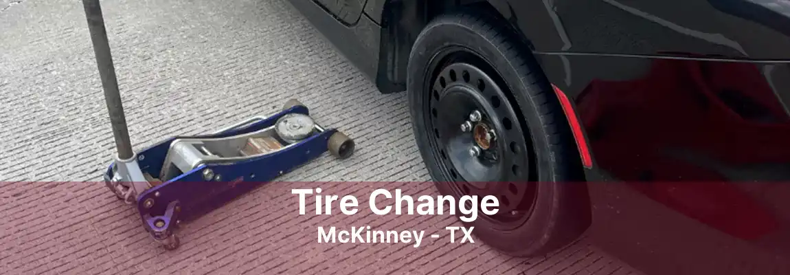 Tire Change McKinney - TX