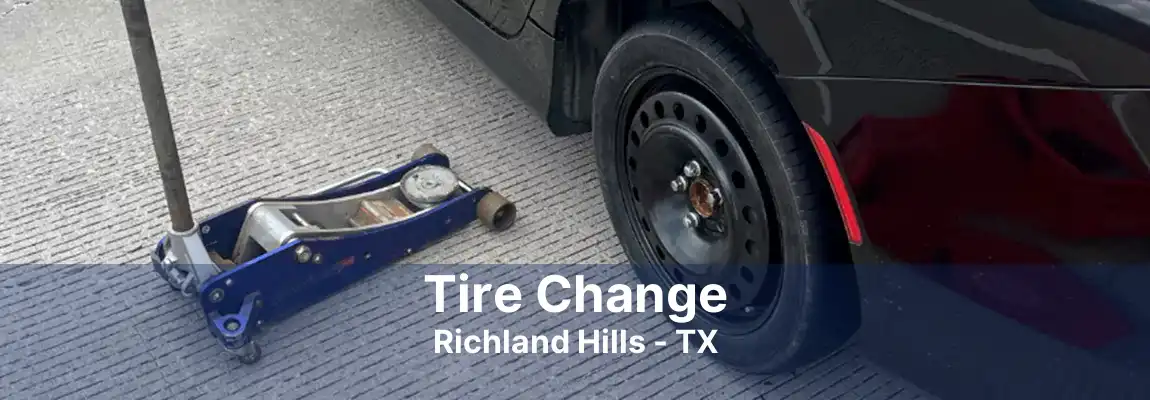 Tire Change Richland Hills - TX