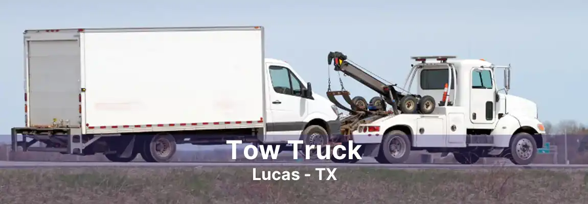 Tow Truck Lucas - TX