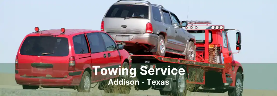 Towing Service Addison - Texas