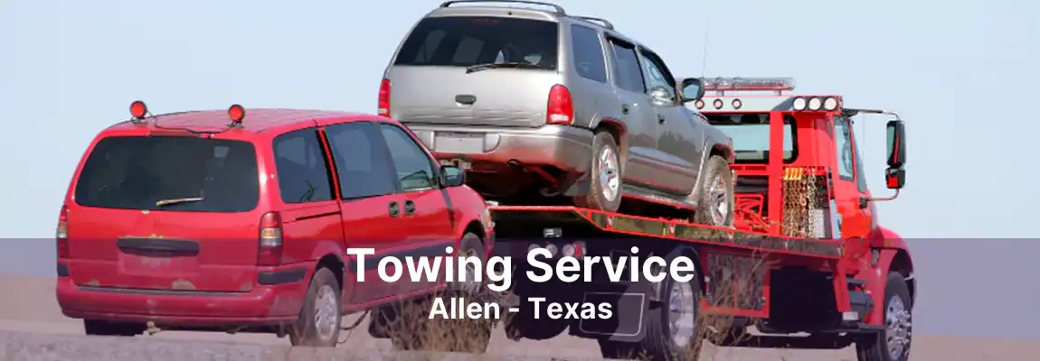 Towing Service Allen - Texas