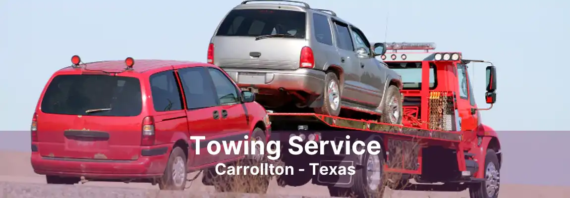 Towing Service Carrollton - Texas