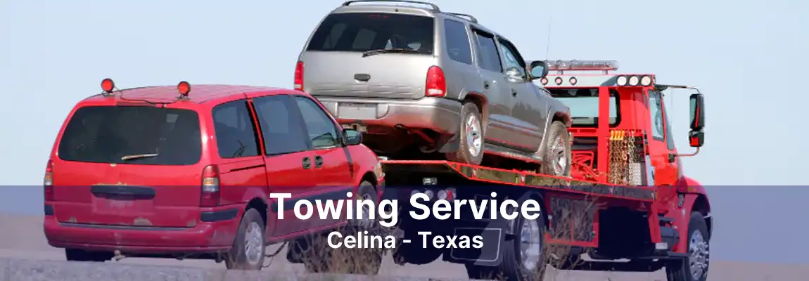 Towing Service Celina - Texas