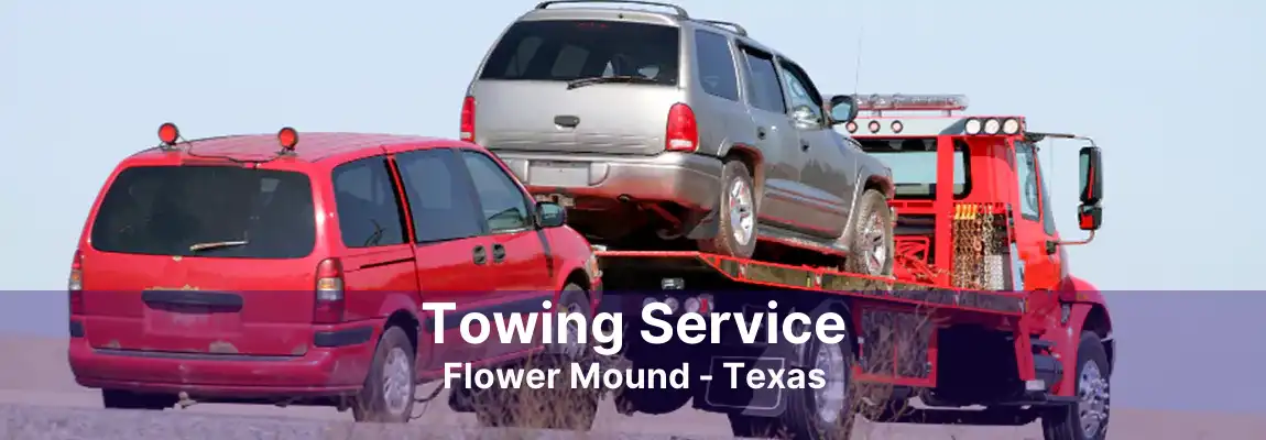 Towing Service Flower Mound - Texas