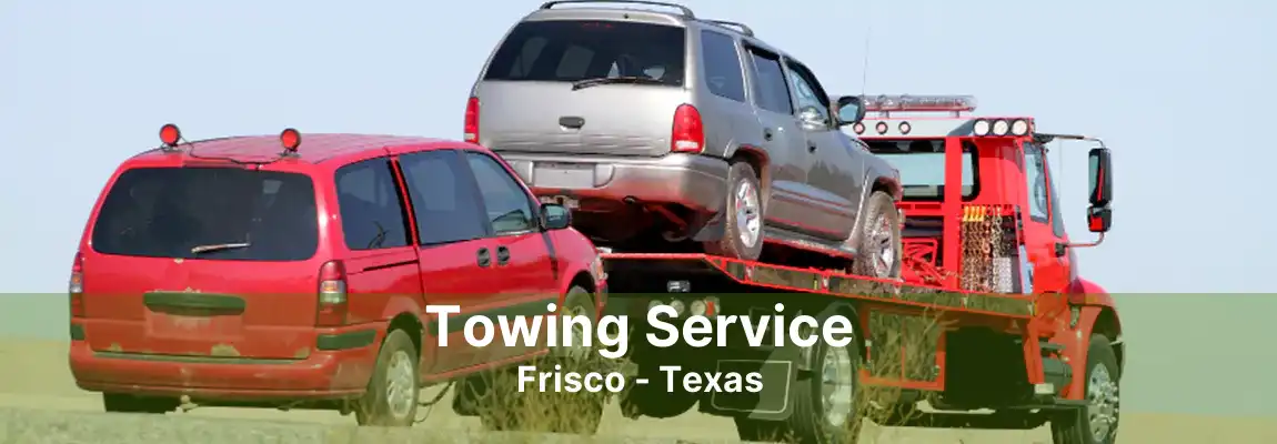 Towing Service Frisco - Texas