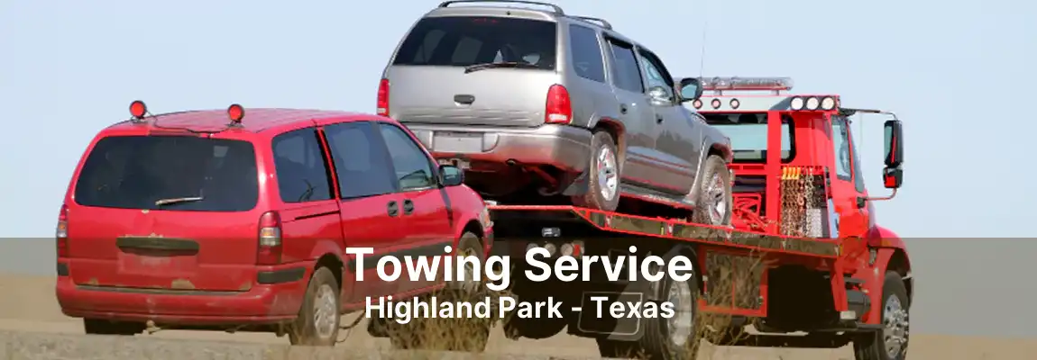 Towing Service Highland Park - Texas