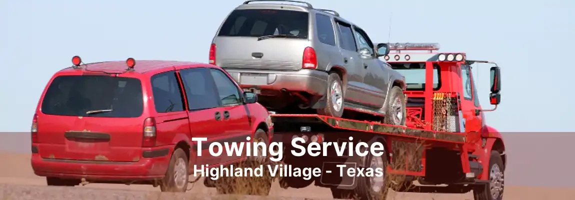 Towing Service Highland Village - Texas