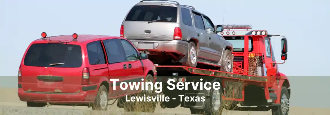 Towing Service Lewisville - Texas