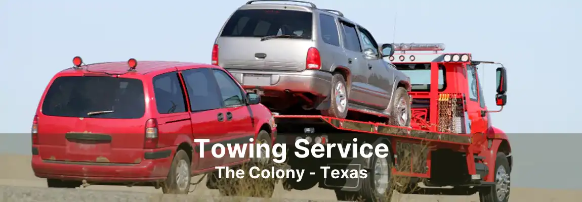 Towing Service The Colony - Texas