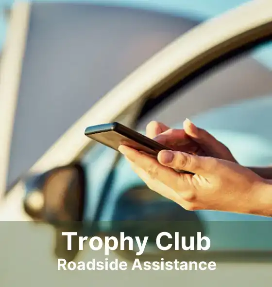 Trophy Club Roadside Assistance