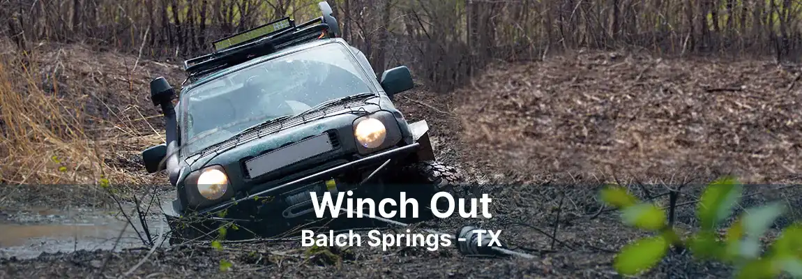 Winch Out Balch Springs - TX