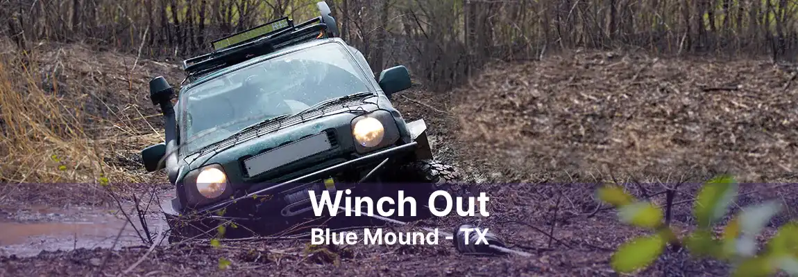 Winch Out Blue Mound - TX